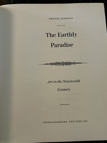 Werner Hofmann THE EARTHLY PARADISE Art in the Nineteenth Century 1961 - Picture 6 of 8