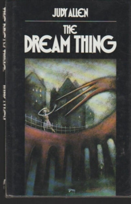 The Dream Thing Judy Allen Hardback FREE SHIPPING