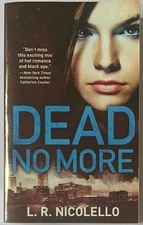 Dead No Moore by L.R.Nicolello Romance Suspense