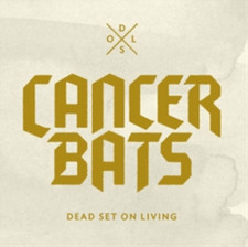 Cancer Bats Dead Set On Living CD Album UK IMPORT