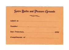1896 SAN FRANCISCO SUTRO BATHS & PLEASURE GROUNDS~ANTIQUE 130-YEAR-OLD TICKET
