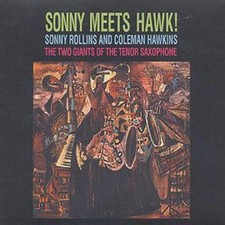 Sonny Rollins: Sonny Rollins Meets the Hawk!