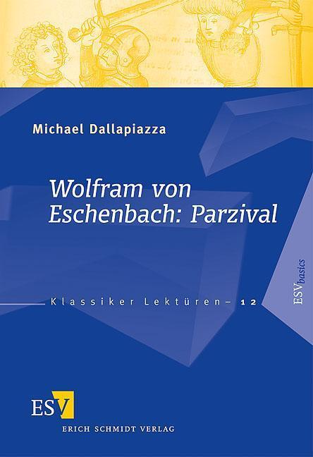 Thumbnail - Wolfram Von Eschenbach: Parzival | Michael Dallapiazza | 2009 |