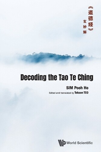 Thumbnail - Pooh Ho Sim Decoding The Tao Te Ching〚é“å¾·ç»ã€‹çž„妙解