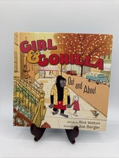 2016 Children’s Book “Girl & Gorilla Out And About” By Rick Walton Pub By Harper