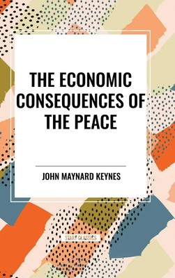 John Maynard Keynes | The Economic Consequences of the Peace | Buch | Englisch
