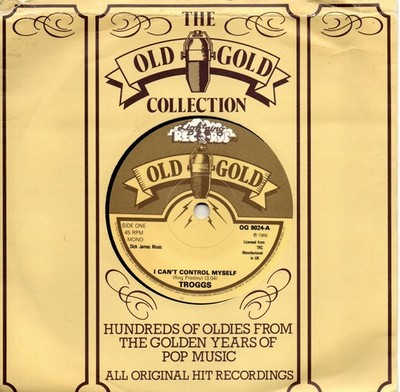 Troggs:I can't control myself/Give it to me:UK Old Gold:Re-Issue