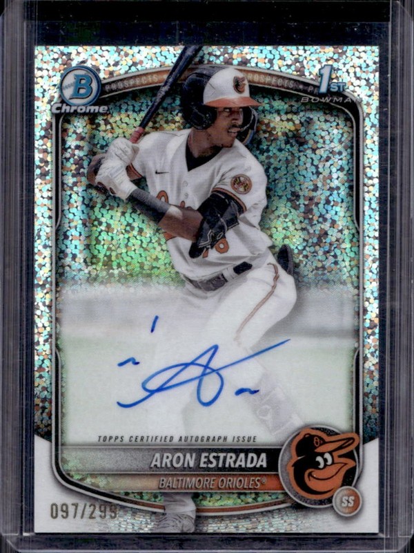 2025 Bowman Aron Estrada Chrome Auto Speckle Refractor 1st #/299 Orioles
