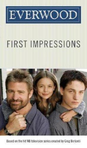 First Impressions (Everwood, #1) by Laura J. Burns;  Melinda Metz