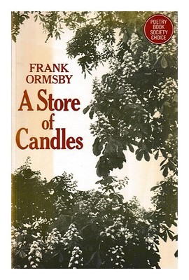 ORMSBY, FRANK A store of candle / Frank Ormsby 1977 First Edition Paperback