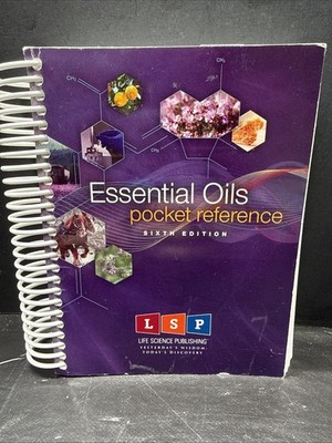 Essential Oils Pocket Reference - Spiral-bound 6th Edition by Life Science