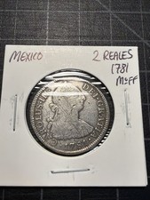 Mexico Silver 2 Reales 1781 MoFF