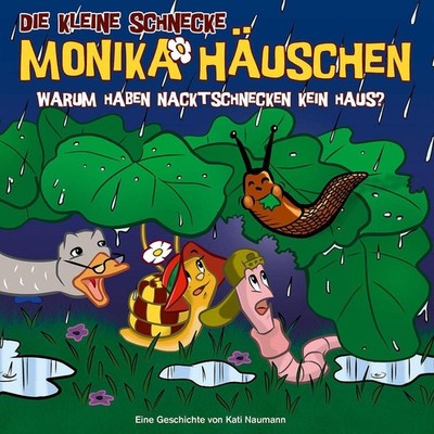 Die kleine Schnecke Monika Häusche 49: Warum Haben Nacktschnecken kein Haus (CD)