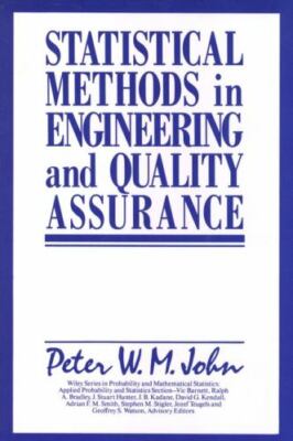 Statistical Methods in Engineering and Quality Assurance, Hardcover by John, ...