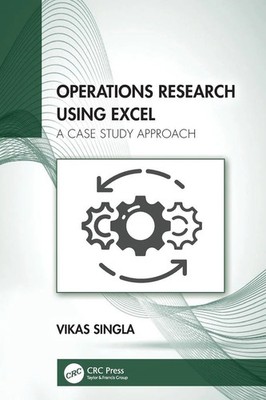 Operations Research Using Excel | Vikas Singla | A Case Study Approach | Buch