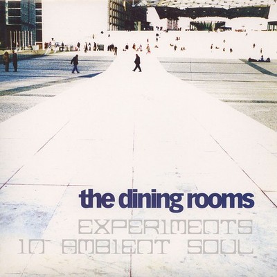 The Dining Rooms - Experiments in ambient soul (Vinyl LP - 2005 - EU - Original)