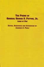 The Poems of General George S. Patton, Jr.: Lines of Fire (Studies in Americ...