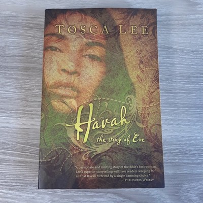 Havah The Story of Eve Tosca Lee 2010 Christian Fiction B&H Publishing