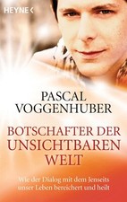 Pascal Voggenhuber / Botschafter der unsichtbaren Welt