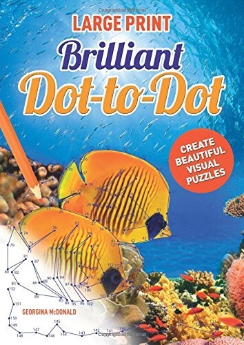 Large Print Advanced Dot-to-Dot Brilliant Book by Georgina McDonald New