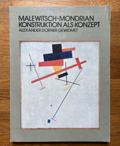 Buch Malewitsch-Mondrian Konstruktion als Konzept Dorner Kunst Ludwigshafen - Bild 1 von 3