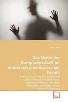 Carola Prell | Das Motiv Der Komplizenschaft Im Modernen Amerikanischen Drama
