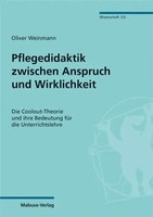 Pflegedidaktik Zwischen Anspruch Und Wirklichkeit | Oliver Weinmann | Buch