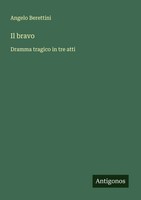 Angelo Berettini | Il Bravo | Taschenbuch | Italienisch (2025)