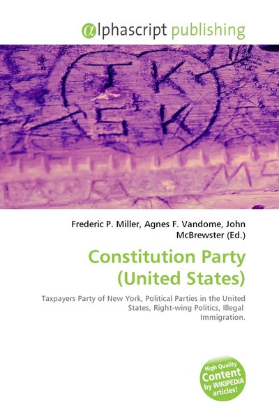 Frederic P. Miller (U. A.) | Constitution Party (United States) | Taschenbuch-image