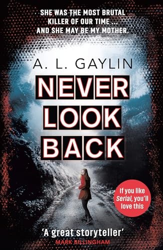 A.L. Gaylin - Never Look Back She Was The Most Brutal Serial Killer - G245Z-image