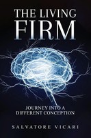 Salvatore Vicari | The Living Firm A Journey Into A Different Conception | Buch