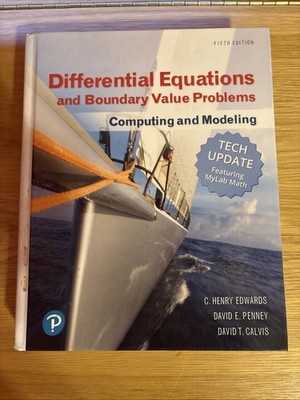 Differential Equations and Boundary Value Problems : Computing and Modeling...