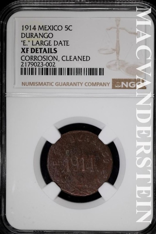Mexico: 1914 Five Centavos- Durango- NGC XF Details- "E" Large Date #SLA1107