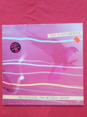 David Bowie / Pat Metheny Group   This Is Not America Vinyl 45rpm Germany 