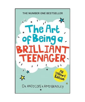 The Art of Being A Brilliant Teenager, Andy Cope, Amy Bradley