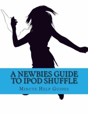 A Newbies Guide To Ipod Shuffle