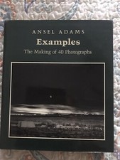 ANSEL ADAMS EXAMPLES THE MAKING OF 40 PHOTOGRAPHS HC/DJ 1983 1ST ED. L  K 