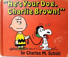 Charles Schulz "He's Your Dog Charlie Brown" Hard Cover Book 1st Edition 1968