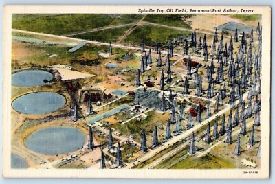 1947 Beaumont-Port Arthur Texas Vintage Postcard Spindle Top Oil Field Exterior