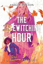 Bewitching Hour, The (A Tara Prequel International Paperback Edition) by Ashley