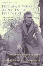 Byron Rogers The Man Who Went Into the West (Paperback)