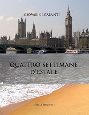 Giovanni Galanti Quattro settimane d'estate (Hardback)