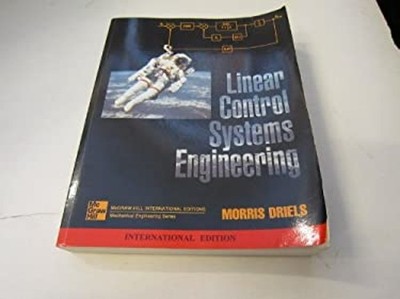 Linear Control Systems Engineering Morris Driels