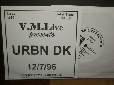 V.M.Live presents URBN DK 12/7/96 7'' Chicago punk