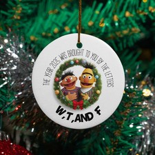 W,T, And F 2025 Ceramic Christmas Ornament - Funny Sarcastic The Year of 2025