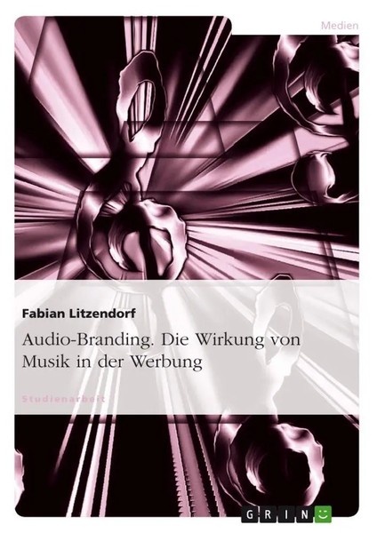 Audio-Branding. Die Wirkung Von Musik In Der Werbung Fabian Litzendorf Buch 2010-image