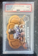 2001 Pacific Crown Royale - Drew Brees - Rookie Auto - 35/250 - PSA 9!