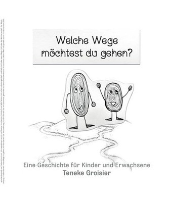 Welche Wege möchtest du gehen?, Groisier, Teneke