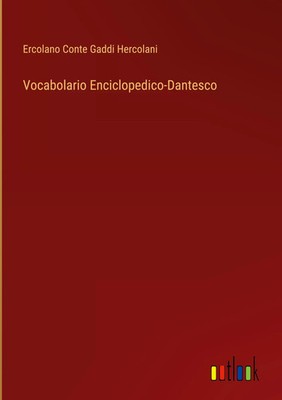Ercolano Conte Gaddi Hercolani | Vocabolario Enciclopedico-Dantesco | Buch