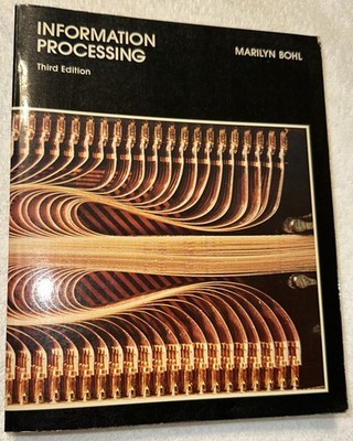 Information Processing 3rd Ed Marilyn Bohl PB/SC Textbook Illust. 1980 Vintage